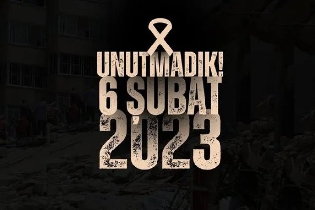 6 ŞUBAT DEPREMLERİ: GEÇMİŞİN ACISI, GELECEĞE UMUT
